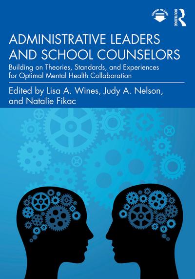Administrative Leaders and School Counselors