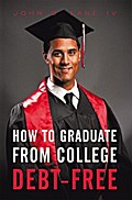 How to Graduate from College Debt-Free