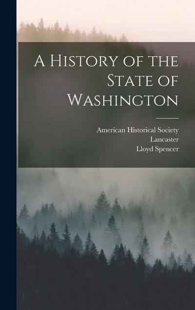 A History of the State of Washington