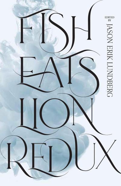 Fish Eats Lion Redux: More New Singaporean Speculative Fiction