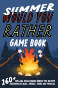 Summer Would You Rather Game Book