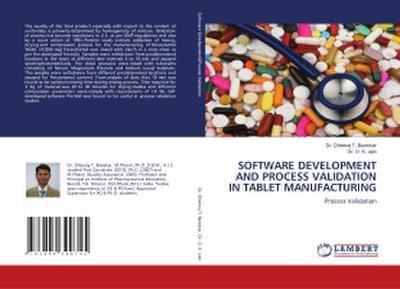 SOFTWARE DEVELOPMENT AND PROCESS VALIDATION IN TABLET MANUFACTURING