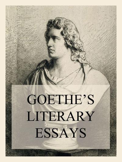 Goethe’s Literary Essays