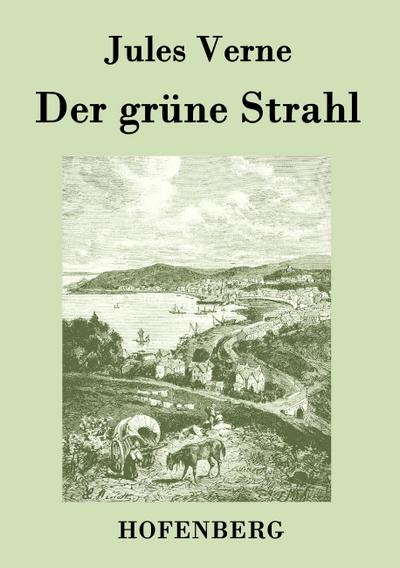 Der grüne Strahl