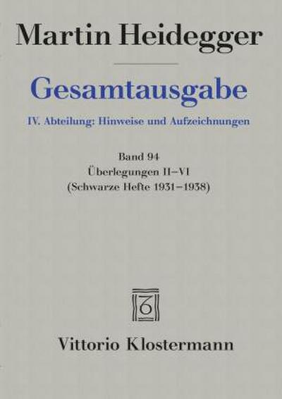 Gesamtausgabe. 4 Abteilungen / Überlegungen II-VI