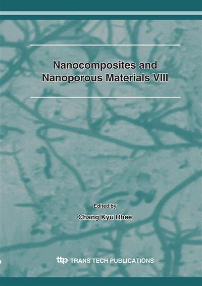 Nanocomposites and Nanoporous Materials VIII