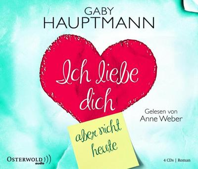Ich liebe dich, aber nicht heute, 4 Audio-CD