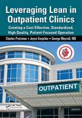 Leveraging Lean in Outpatient Clinics