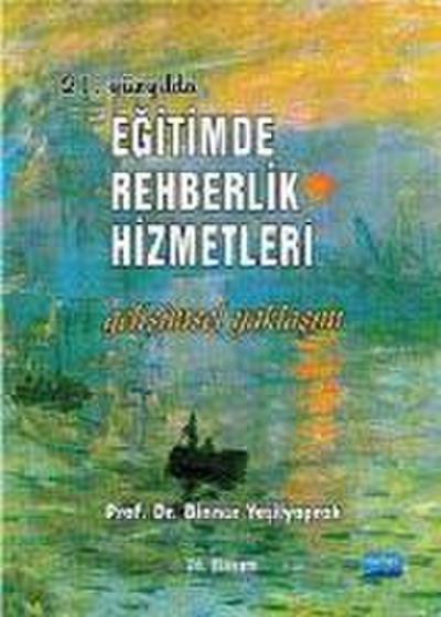 21. Yüzyilda Egitimde Rehberlik Hizmetleri