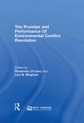Promise and Performance Of Environmental Conflict Resolution
