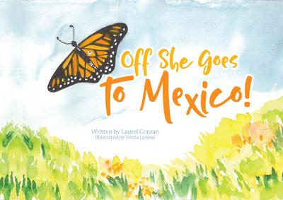 Off She Goes to Mexico!