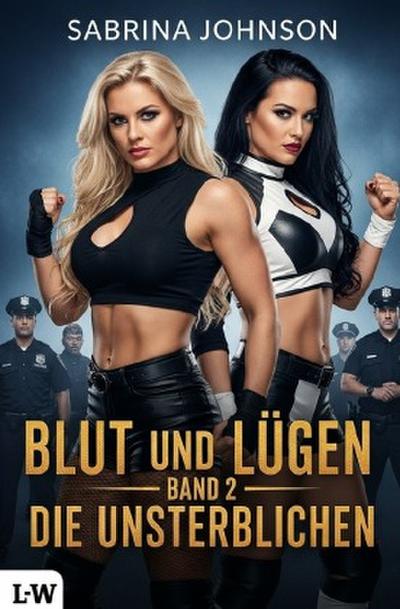 Blut und Lügen - Band 2 - Die Unsterblichen