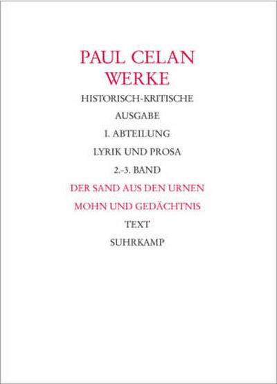 Werke Werke. Historisch-kritische Ausgabe. I. Abteilung: Lyrik und Prosa, 2 Teile