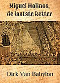 Miguel Molinos, de laatste ketter