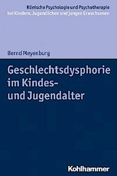 Geschlechtsdysphorie im Kindes- und Jugendalter