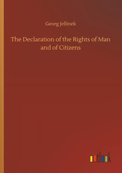 The Declaration of the Rights of Man and of Citizens