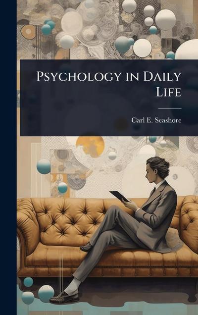 Psychology in Daily Life