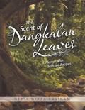 The Scent of Dangkalan Leaves