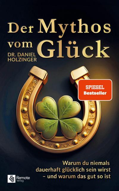 Der Mythos vom Glück