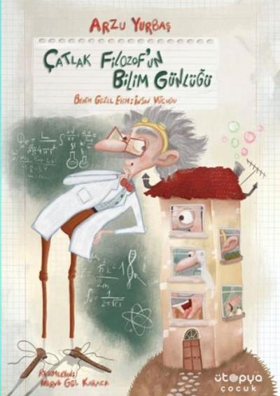 Catlak Filozofun Bilim Günlügü Benim Güzel Evim