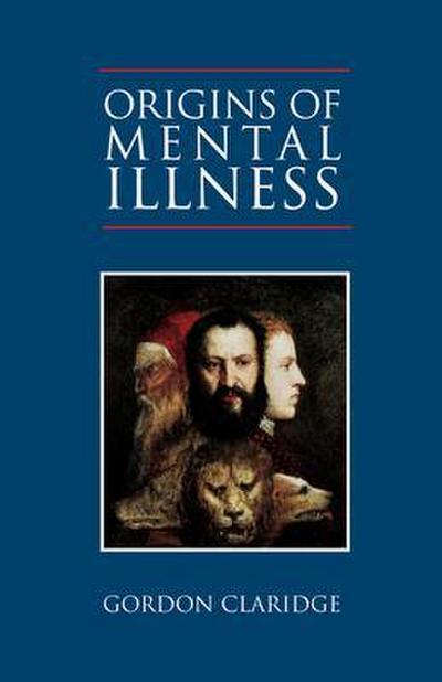 Origins of Mental Illness