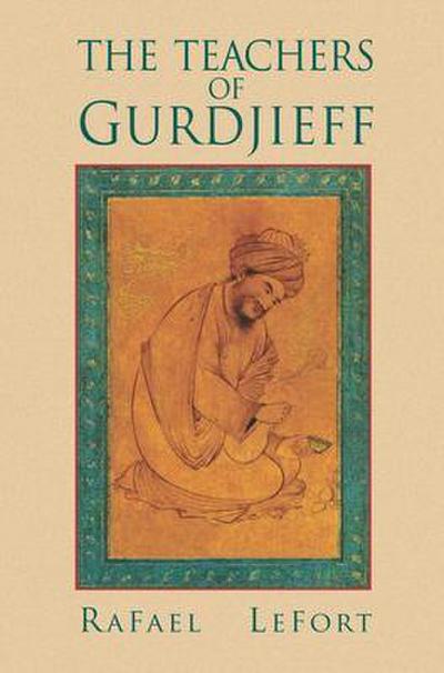 The Teachers of Gurdjieff