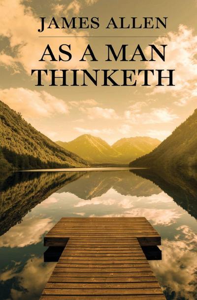 As a Man Thinketh