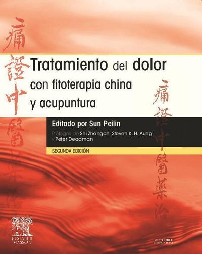 Peilin, S: Tratamiento del dolor con fitoterapia china y acu
