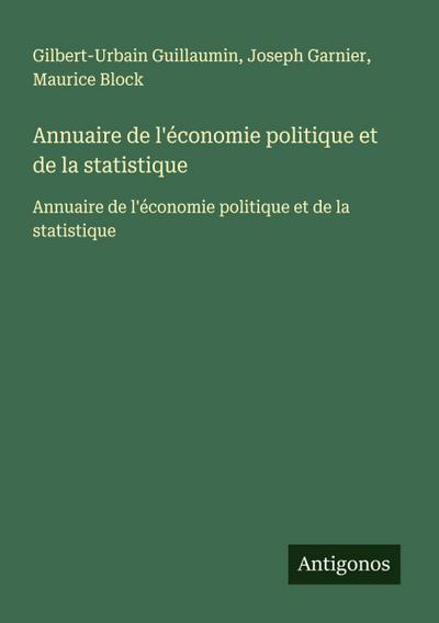 Annuaire de l’économie politique et de la statistique