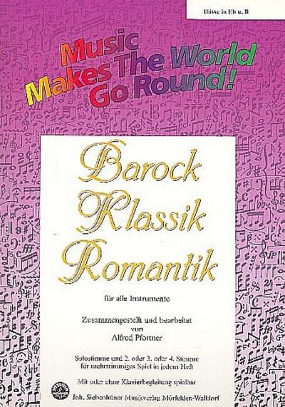 Music Makes the World go Round -Barock/Klassik - Stimme 4 in Eb und Bb - Bässe (Violinschlüssel)