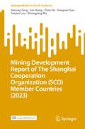 Mining Development Report of The Shanghai Cooperation Organization (SCO) Member Countries (2023)