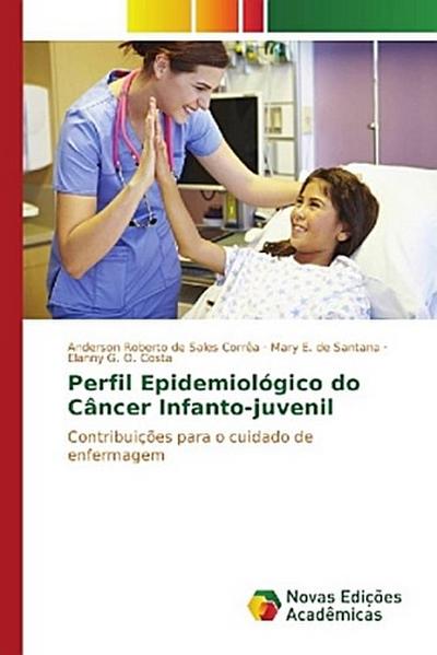 Perfil Epidemiológico do Câncer Infanto-juvenil