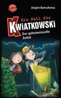 Ein Fall für Kwiatkowski - Der geheimnisvolle Zettel