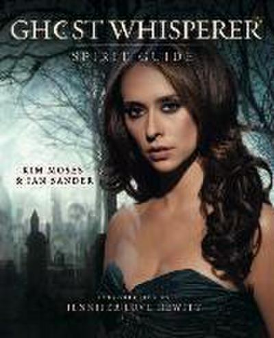 Ghost Whisperer: The Spirit Guide
