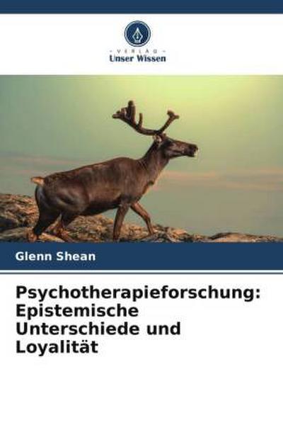 Psychotherapieforschung: Epistemische Unterschiede und Loyalität