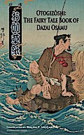 Otogizoshi: The Fairy Tale Book of Dazai Osamu (Translated)