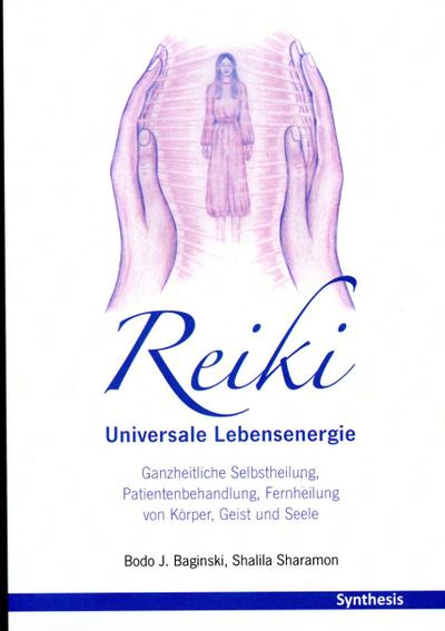 Reiki. Universale Lebensenergie