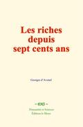 Les riches depuis sept cents ans