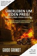 ÜBERLEBEN UM JEDEN PREIS!