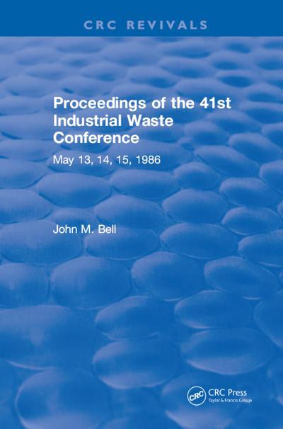 Proceedings of the 41st Industrial Waste Conference May 1986, Purdue University
