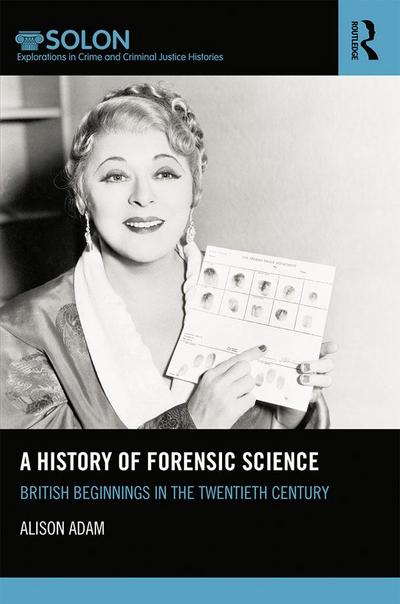 A History of Forensic Science