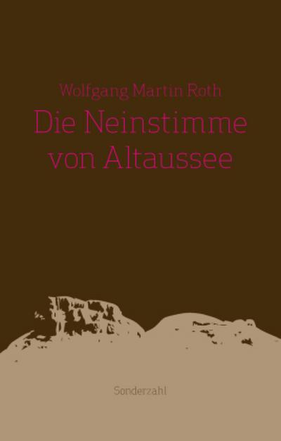 Die Neinstimme von Altaussee