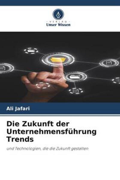 Die Zukunft der Unternehmensführung Trends