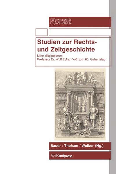 Studien zur Rechts- und Zeitgeschichte