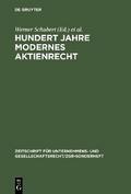 Hundert Jahre modernes Aktienrecht