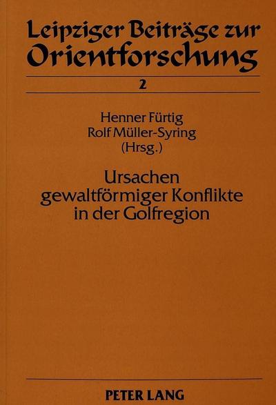 Ursachen gewaltförmiger Konflikte in der Golfregion