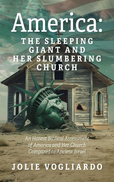 America - the Sleeping Giant and Her Slumbering Church