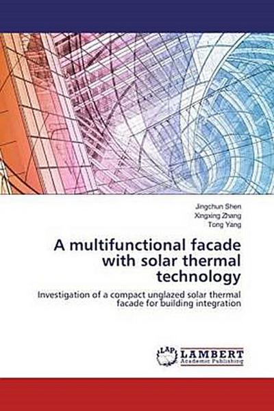 A multifunctional facade with solar thermal technology