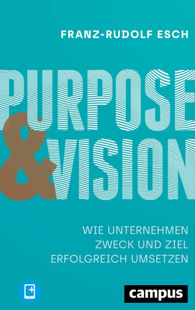 Purpose und Vision