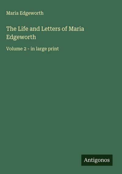The Life and Letters of Maria Edgeworth